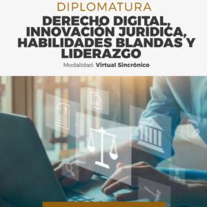 Diplomatura de Posgrado: Derecho digital, innovación jurídica, habilidades blandas y liderazgo - CONTRATOS 2026