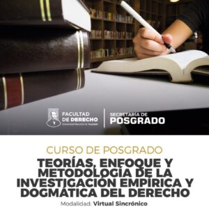 Teorías, enfoques y metodología de la investigación empírica  y dogmática del derecho - CURSADO 2026
