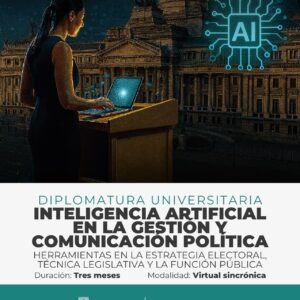 Diplomatura Universitaria en Inteligencia Artificial en la Gestión y Comunicación Política