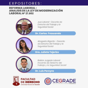 Reforma Laboral: Análisis de la Ley de Modernización Laboral N.º 27.802: Su incidencia en el derecho individual y colectivo del trabajo. Nuevas figuras y reforma tributaria.