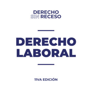 DERECHO LABORAL - DSR 11° EDICIÓN