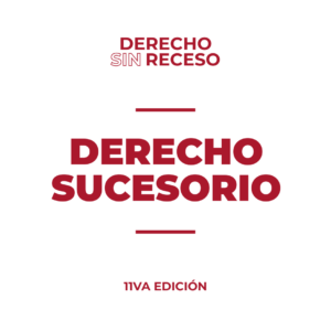 DERECHO SUCESORIO - DSR 11° EDICIÓN