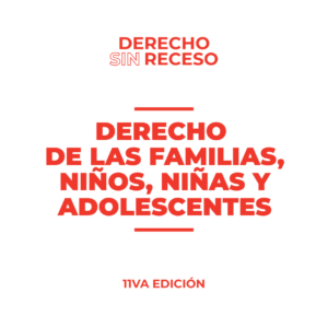 DERECHO DE LAS FAMILIAS Y NNyA - DSR 11° EDICIÓN