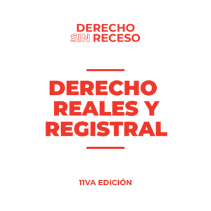 DERECHO REALES Y REGISTRAL - DSR 11° EDICIÓN