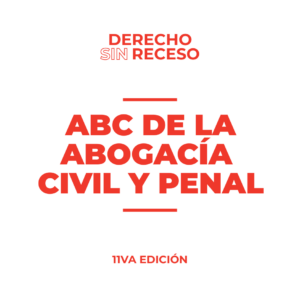ABC DE LA ABOGACÍA CIVIL Y PENAL - DSR 11° EDICIÓN